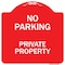 Signmission No Parking Private Property Heavy-Gauge Aluminum Architectural Sign, 18" x 18", RW-1818-9957 A-DES-RW-1818-9957 - alternate 1